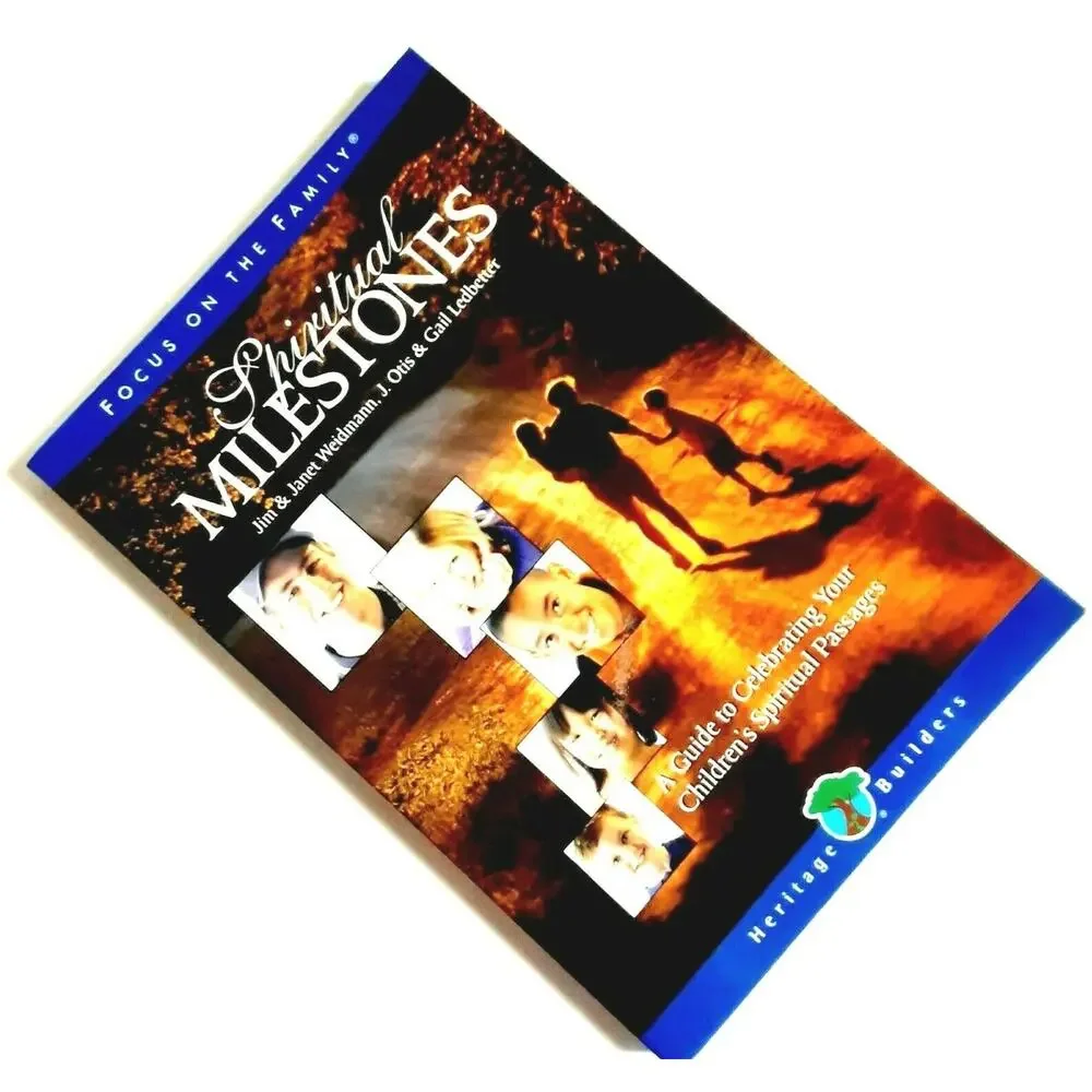 Spiritual Milestones Guide to Celebrating Children’s Faith Passages Book